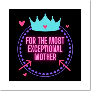 for the most exceptional mother Posters and Art